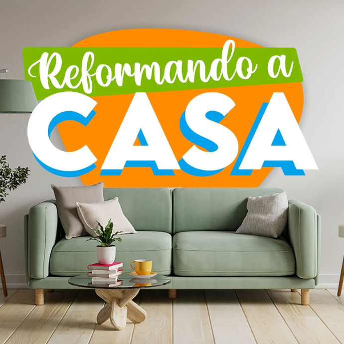 Reformando a casa